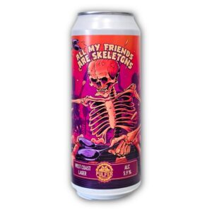 Pulfer ALL MY FRIENDS ARE SKELETONS 0,5L